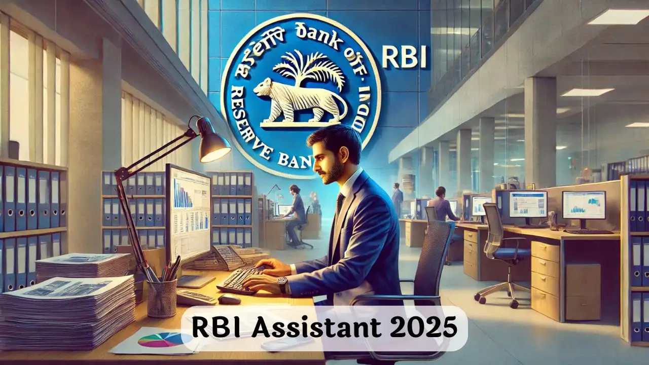 RBI Assistant 2025 Notification, Recruitment Application Form, Eligibility & Exam Date